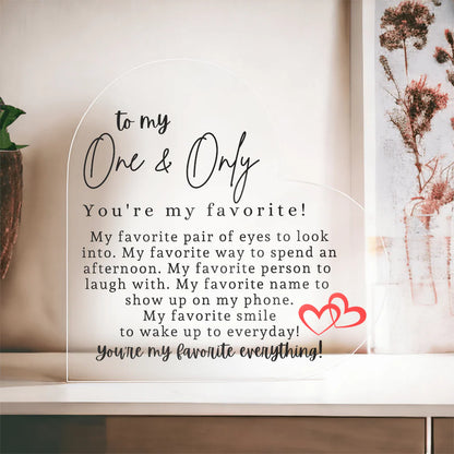 To My One & Only Heart Acrylic