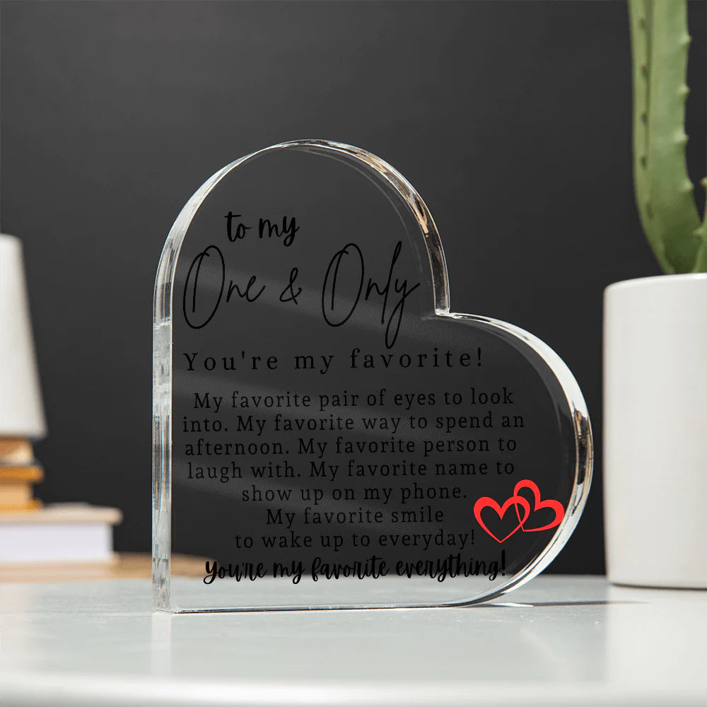 To My One & Only Heart Acrylic