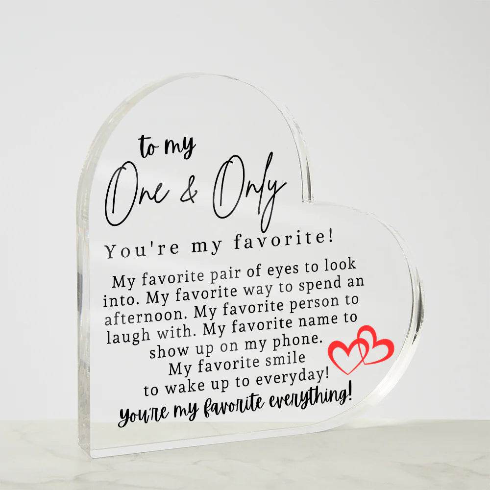 To My One & Only Heart Acrylic