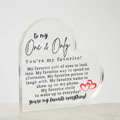 To My One & Only Heart Acrylic