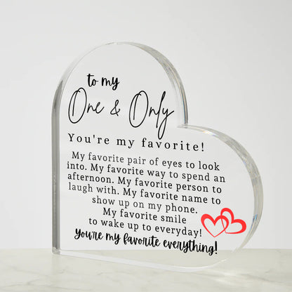To My One & Only Heart Acrylic
