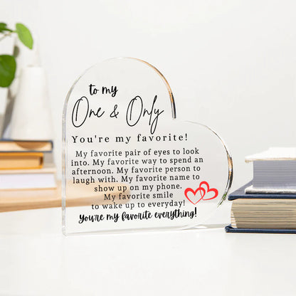 To My One & Only Heart Acrylic